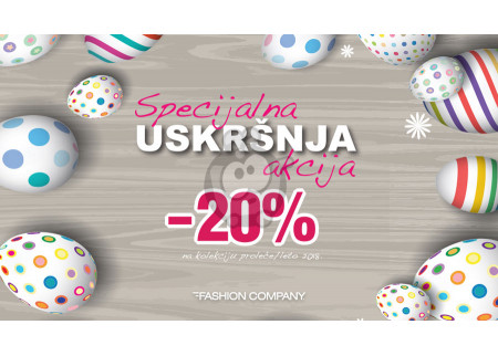 Fashion Company - SPECIJALNA USKRŠNJA AKCIJA 